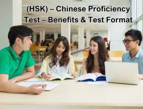 Hanyu Shuiping Kaoshi(HSK) – Chinese Proficiency Test – Benefits & Test Format